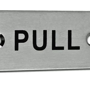 Eurospec ‘Pull’ Sign, Satin Stainless Steel Finish