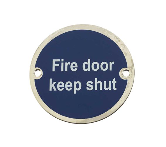 Fire Door Keep Shut Sign (75mm Diameter), Polished Stainless Steel