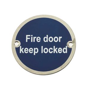 Fire Door Keep Locked Sign (75mm Diameter), Polished Stainless Steel