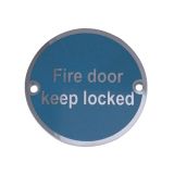 Fire Door Keep Locked Sign (75mm Diameter), Satin Stainless Steel