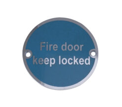 Fire Door Keep Locked Sign (75mm Diameter), Satin Stainless Steel