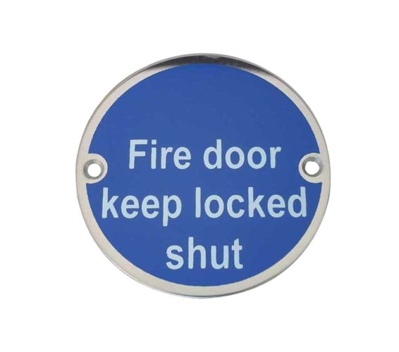 Fire Door Keep Locked Shut (75mm Diameter), Polished Stainless Steel