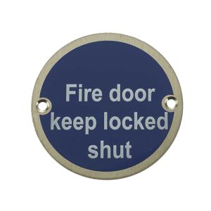 Fire Door Keep Locked Shut (75mm Diameter), Satin Stainless Steel