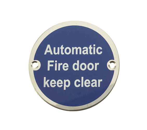 Automatic Fire Door Keep Clear (75mm Diameter), Polished Stainless Steel