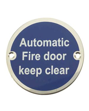 Automatic Fire Door Keep Clear (75mm Diameter), Polished Stainless Steel