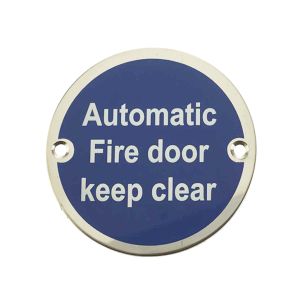 Automatic Fire Door Keep Clear (75mm Diameter), Polished Stainless Steel