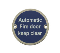 Automatic Fire Door Keep Clear (75mm Diameter), Satin Stainless Steel