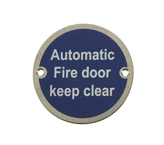 Automatic Fire Door Keep Clear (75mm Diameter), Satin Stainless Steel