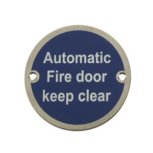 Automatic Fire Door Keep Clear (75mm Diameter), Satin Stainless Steel