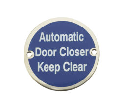 Automatic Door Closer Keep Clear (75mm Diameter), Polished Stainless Steel