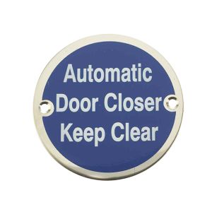 Automatic Door Closer Keep Clear (75mm Diameter), Polished Stainless Steel