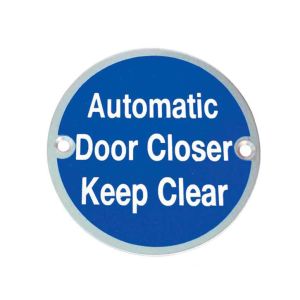Automatic Door Closer Keep Clear (75mm Diameter), Satin Aluminium