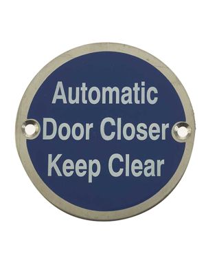 Automatic Door Closer Keep Clear (75mm Diameter), Satin Stainless Steel