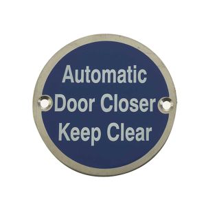 Automatic Door Closer Keep Clear (75mm Diameter), Satin Stainless Steel
