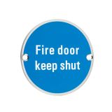 ZSS Door Sign - Fire Door Keep Shut, Polished Stainless Steel