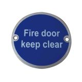Fire Door Signs Keep Clear - 76mm - Satin Stainless Steel